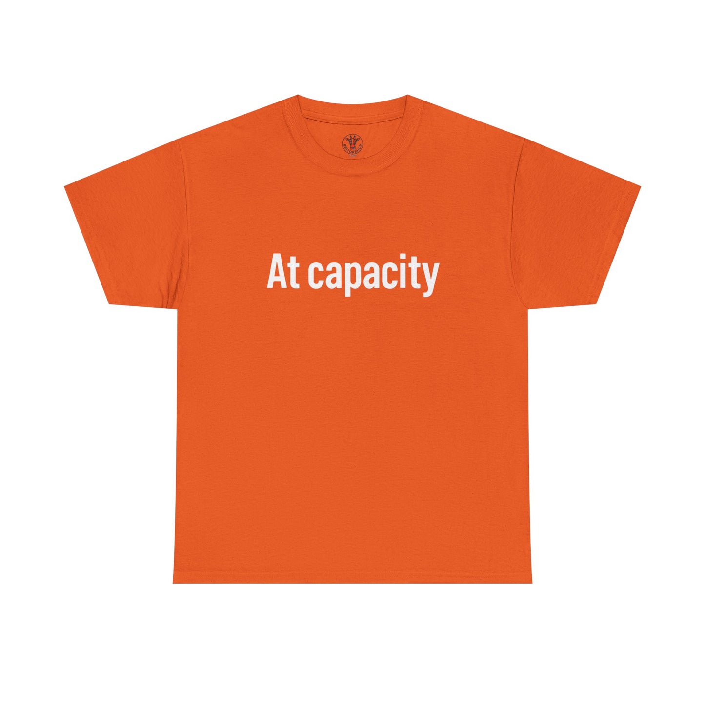 At Capacity Unisex Heavy Cotton Tee | Comfortable Casual Wear, Gift for Friends, Unique Statement Shirt, Everyday Essentials, Unisex Fashion