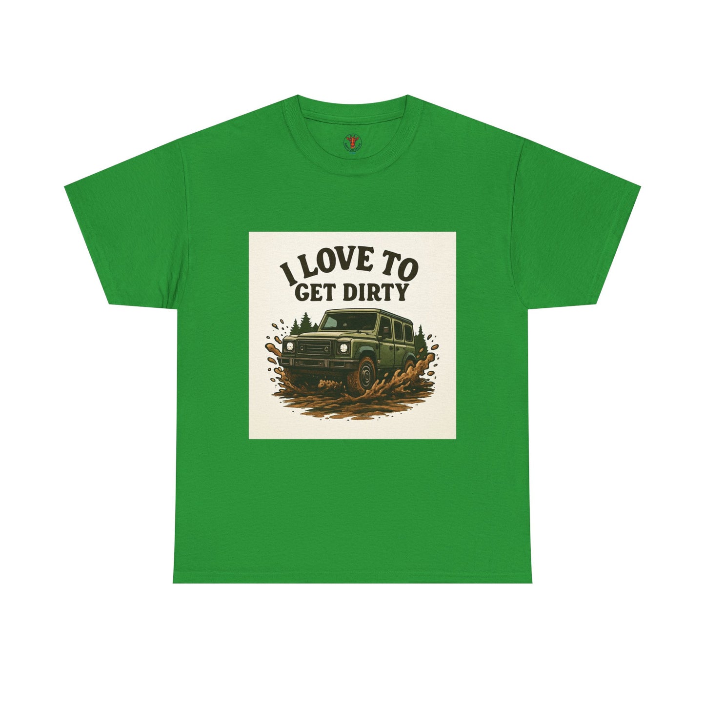 I Love to Get Dirty Unisex Heavy Cotton Tee - Perfect for Outdoor Enthusiasts, Adventure Seekers, Father's Day Gift, Camping, Off-Roading