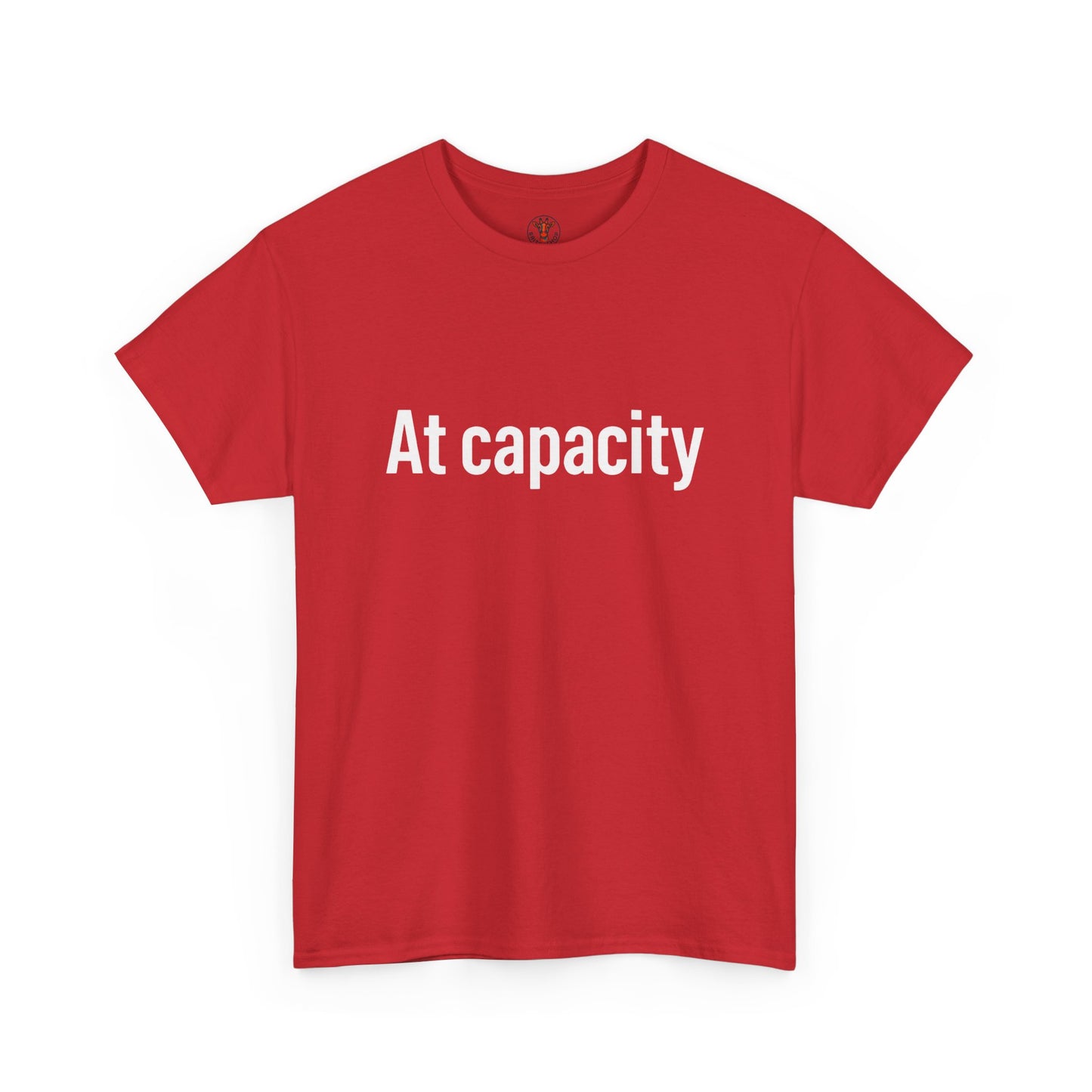 At Capacity Unisex Heavy Cotton Tee | Comfortable Casual Wear, Gift for Friends, Unique Statement Shirt, Everyday Essentials, Unisex Fashion