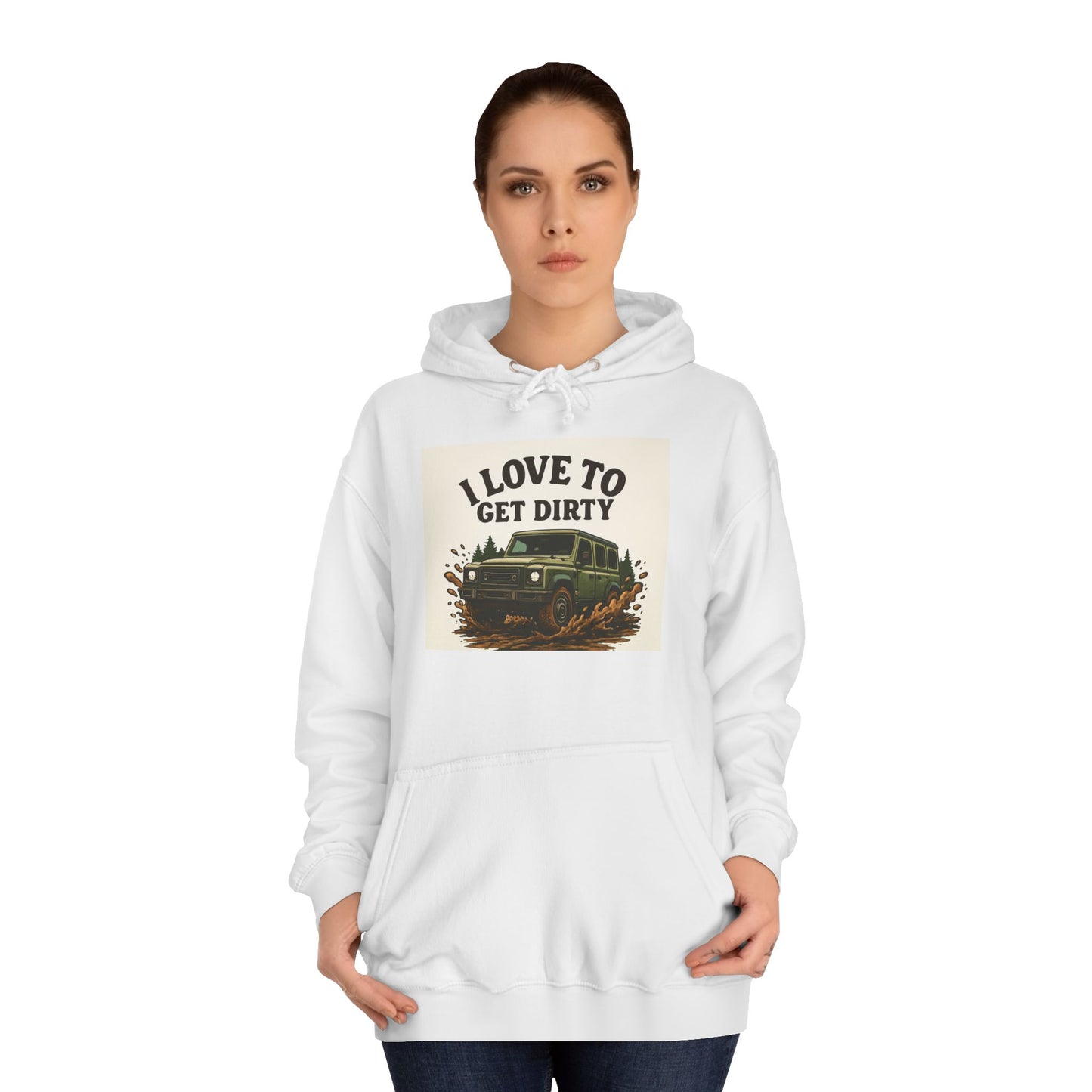 Adventure Unisex College Hoodie - Love to get dirty, outdoors, off-road