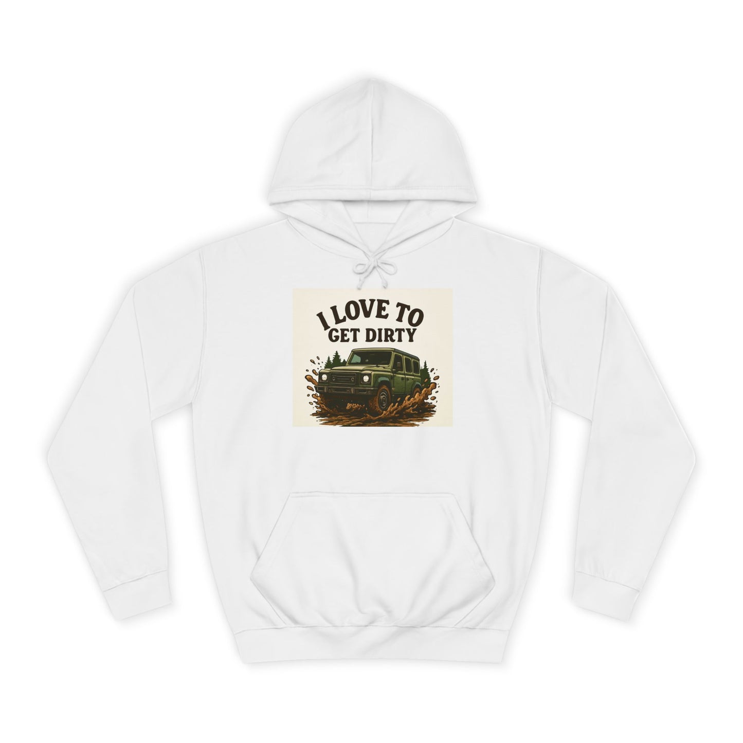 Adventure Unisex College Hoodie - Love to get dirty, outdoors, off-road