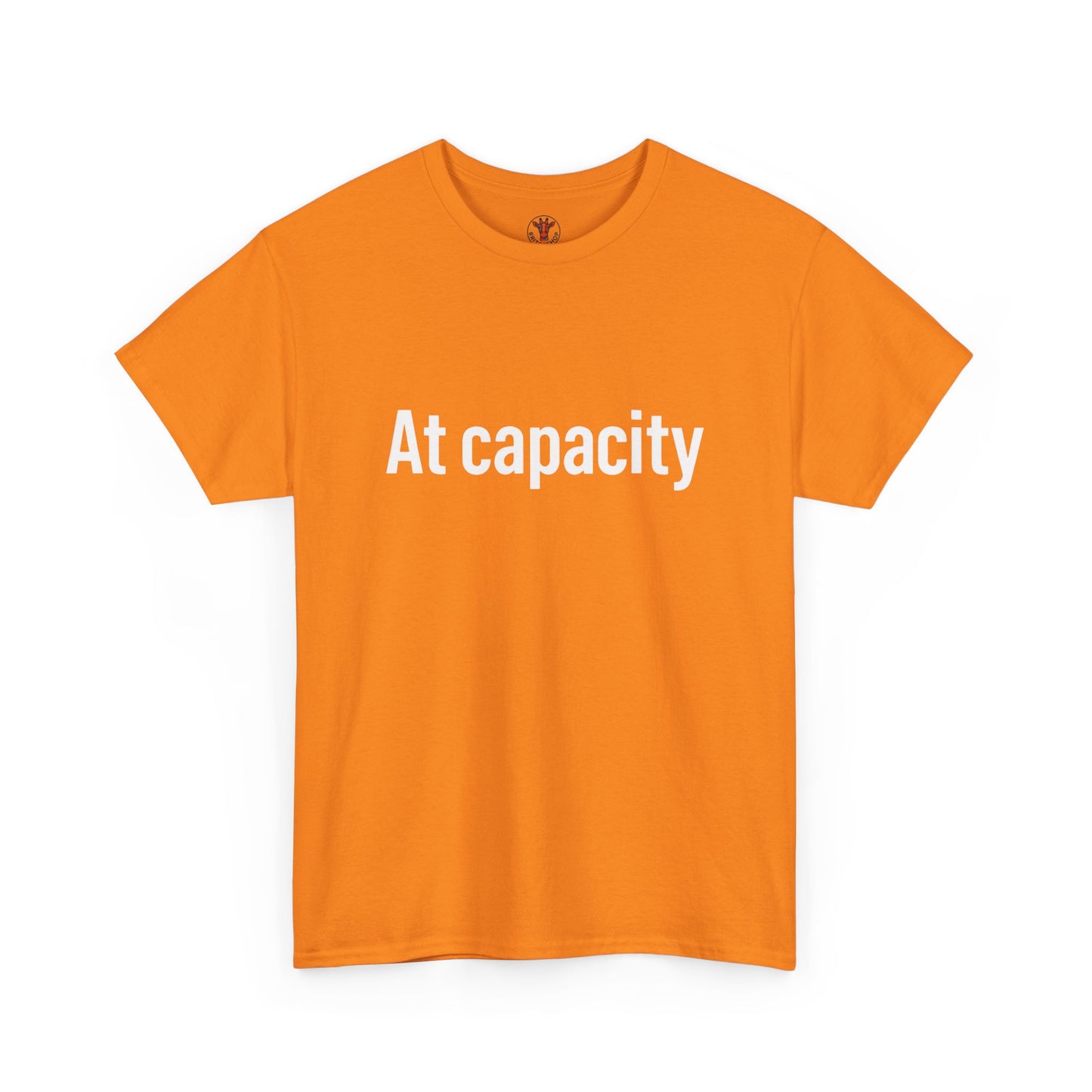 At Capacity Unisex Heavy Cotton Tee | Comfortable Casual Wear, Gift for Friends, Unique Statement Shirt, Everyday Essentials, Unisex Fashion