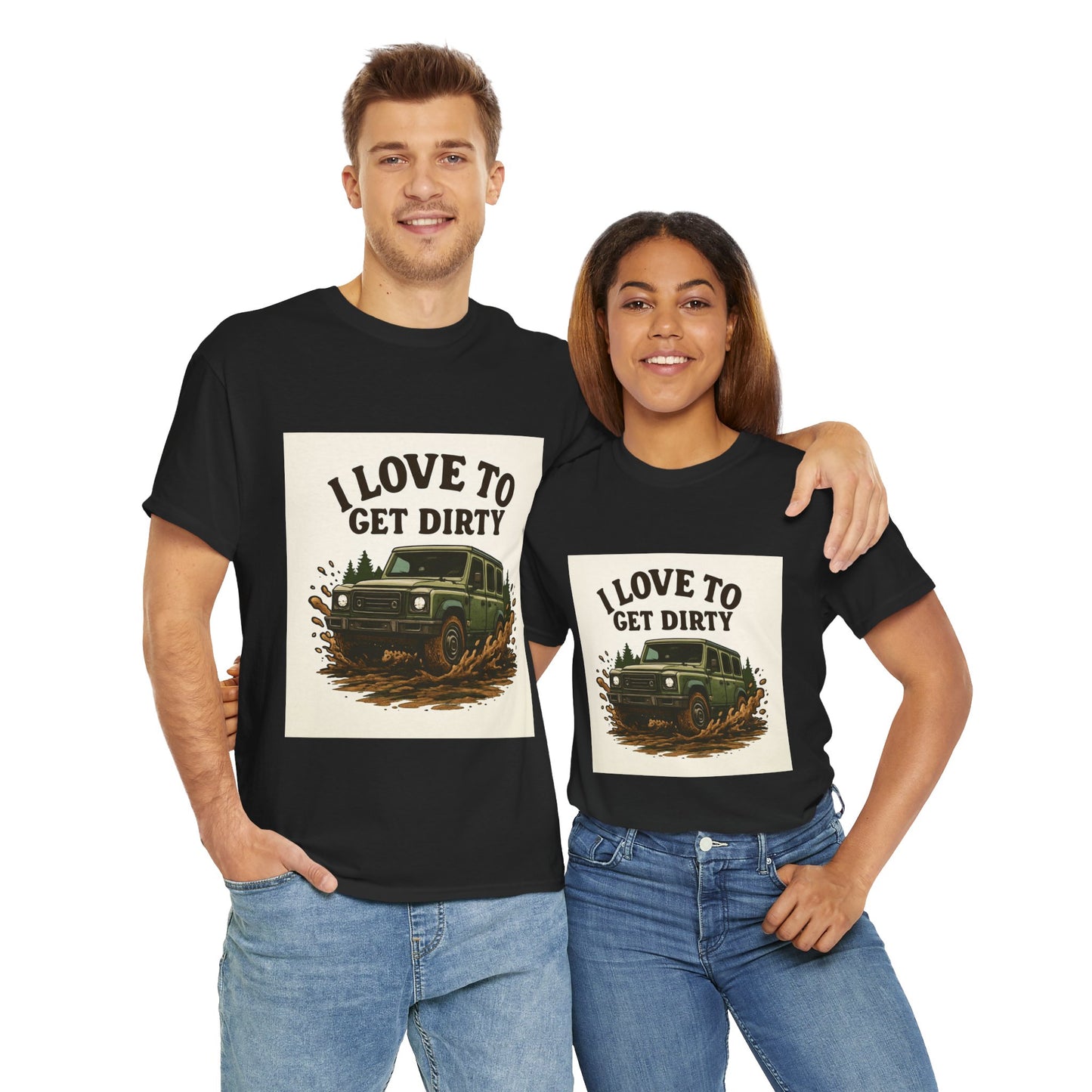 I Love to Get Dirty Unisex Heavy Cotton Tee - Perfect for Outdoor Enthusiasts, Adventure Seekers, Father's Day Gift, Camping, Off-Roading