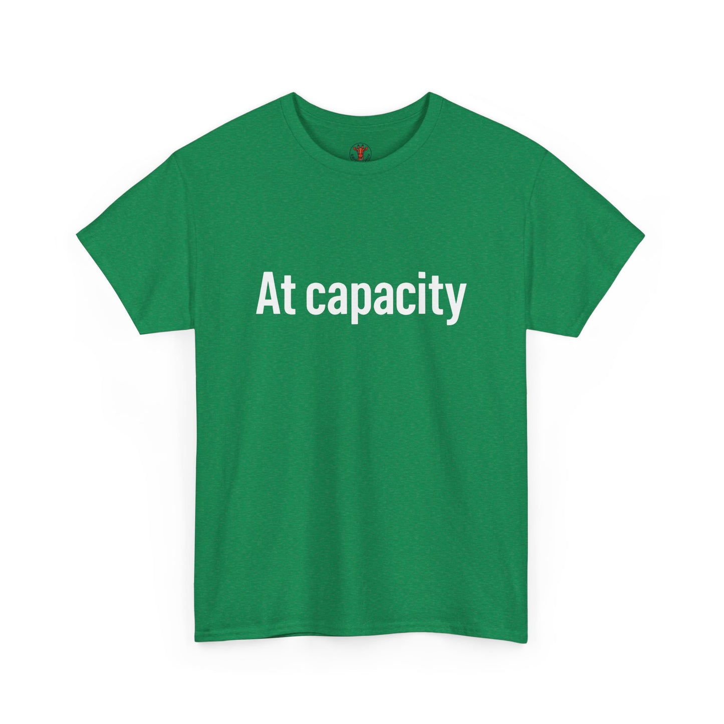 At Capacity Unisex Heavy Cotton Tee | Comfortable Casual Wear, Gift for Friends, Unique Statement Shirt, Everyday Essentials, Unisex Fashion