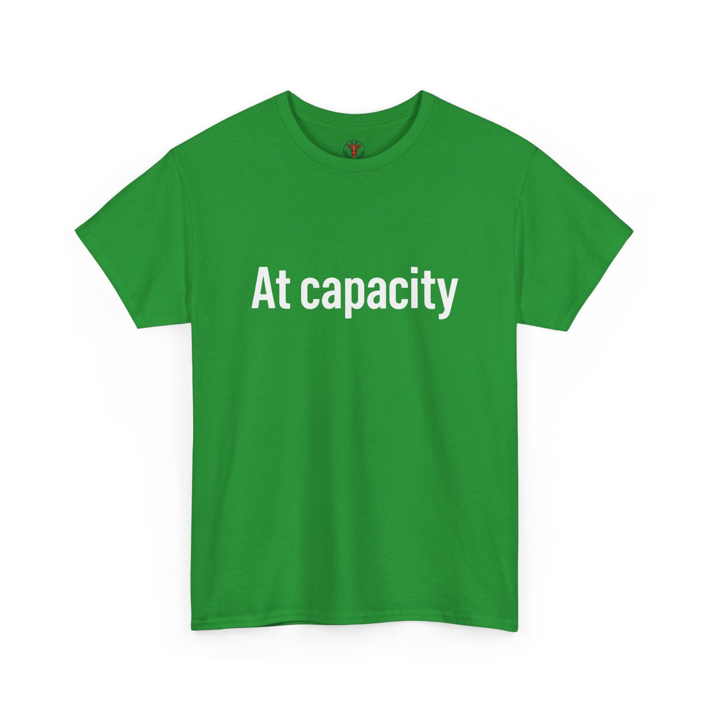 At Capacity Unisex Heavy Cotton Tee | Comfortable Casual Wear, Gift for Friends, Unique Statement Shirt, Everyday Essentials, Unisex Fashion