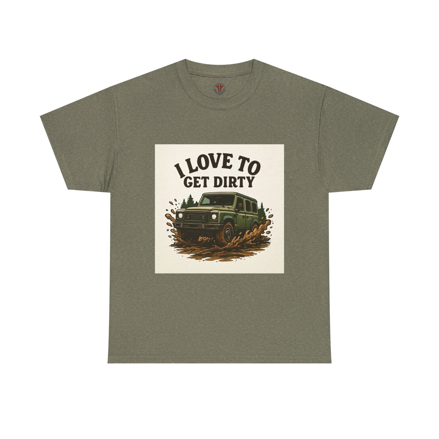I Love to Get Dirty Unisex Heavy Cotton Tee - Perfect for Outdoor Enthusiasts, Adventure Seekers, Father's Day Gift, Camping, Off-Roading