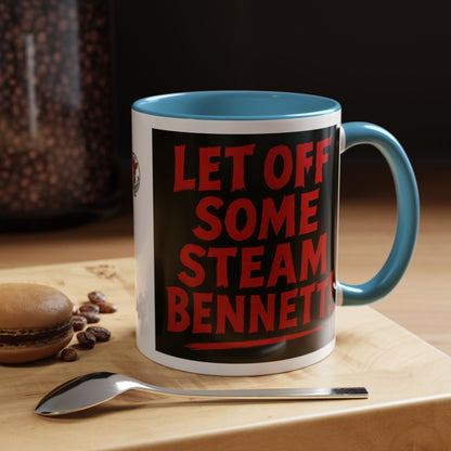 Bold Statement Coffee Mug - Let Off Some Steam Bennett! - Funny Gift, Coffee Lover Gift, Office Mug, Unique Mug, Personalized Cup