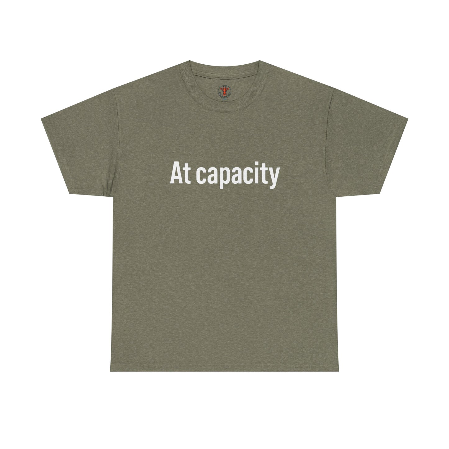 At Capacity Unisex Heavy Cotton Tee | Comfortable Casual Wear, Gift for Friends, Unique Statement Shirt, Everyday Essentials, Unisex Fashion