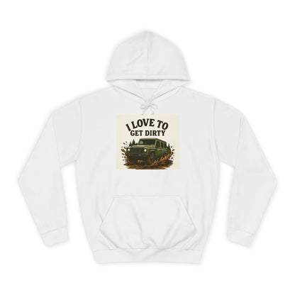 Adventure Unisex College Hoodie - Love to get dirty, outdoors, off-road