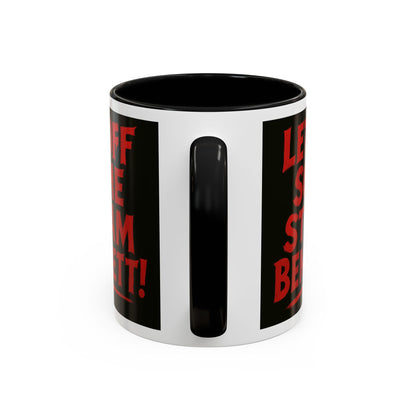Bold Statement Coffee Mug - Let Off Some Steam Bennett! - Funny Gift, Coffee Lover Gift, Office Mug, Unique Mug, Personalized Cup