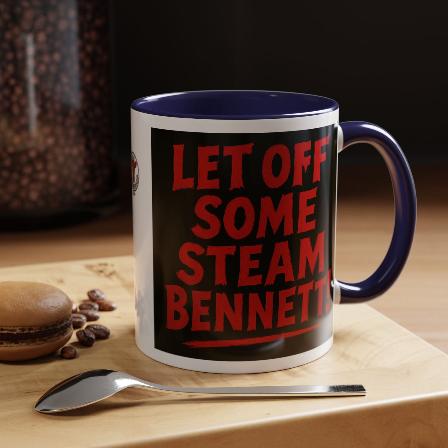 Bold Statement Coffee Mug - Let Off Some Steam Bennett! - Funny Gift, Coffee Lover Gift, Office Mug, Unique Mug, Personalized Cup