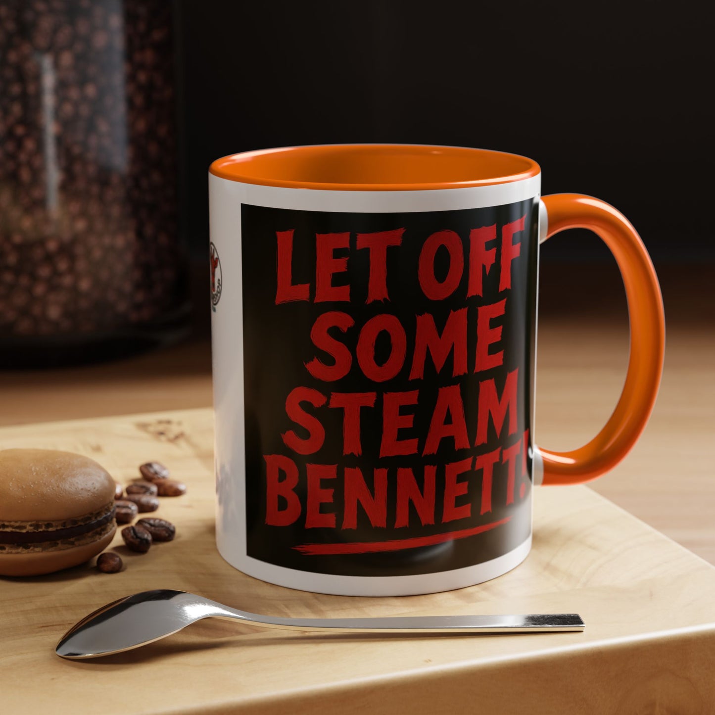 Bold Statement Coffee Mug - Let Off Some Steam Bennett! - Funny Gift, Coffee Lover Gift, Office Mug, Unique Mug, Personalized Cup