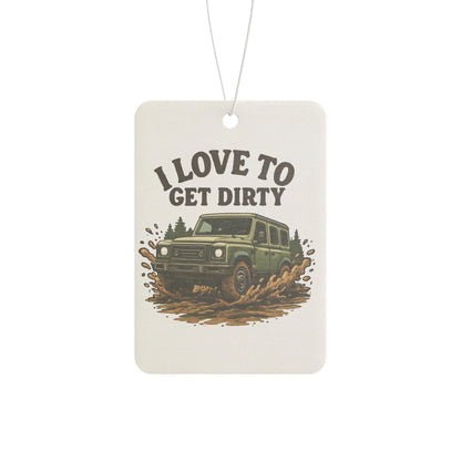 Car Air Freshener — I Love To Get Dirty Off‑Road Truck Scented Tag