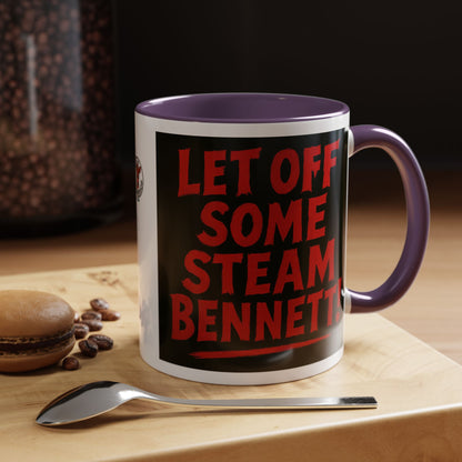 Bold Statement Coffee Mug - Let Off Some Steam Bennett! - Funny Gift, Coffee Lover Gift, Office Mug, Unique Mug, Personalized Cup