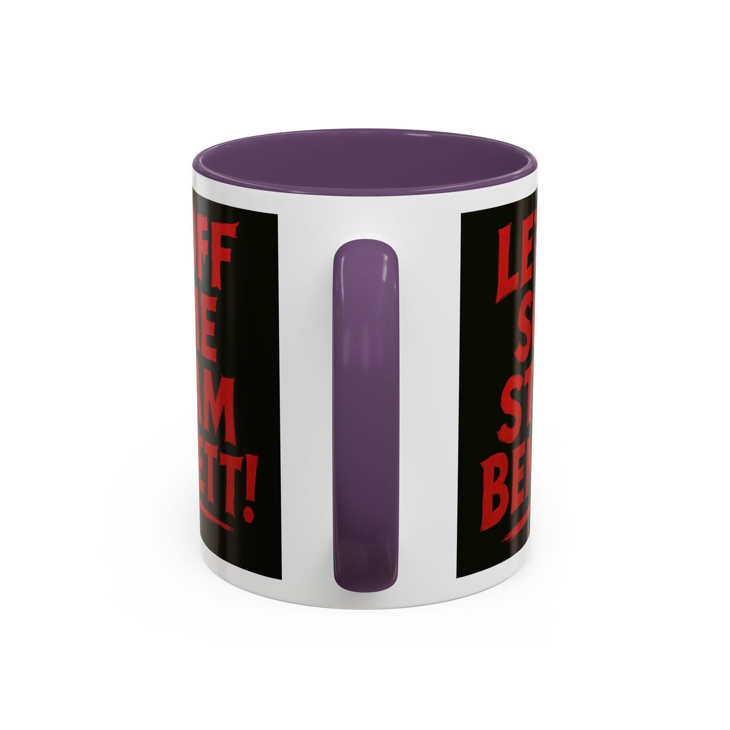 Bold Statement Coffee Mug - Let Off Some Steam Bennett! - Funny Gift, Coffee Lover Gift, Office Mug, Unique Mug, Personalized Cup