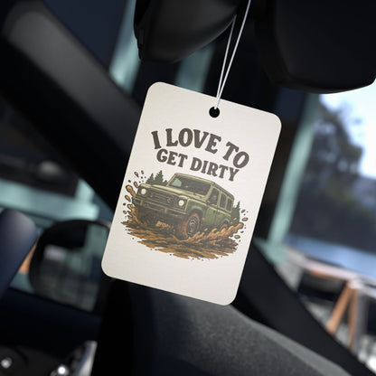 Car Air Freshener — I Love To Get Dirty Off‑Road Truck Scented Tag