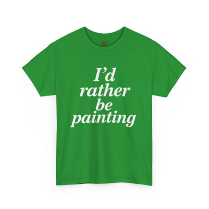 Art Lover's Unisex Heavy Cotton Tee - I'd Rather Be Painting, Gift for Artists, Creative Expression Shirt, Casual Wear, Art Enthusiast [...]