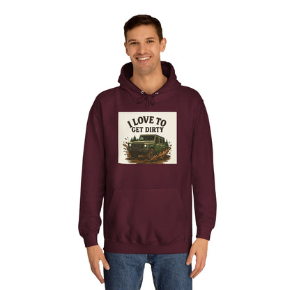 Adventure Unisex College Hoodie - Love to get dirty, outdoors, off-road
