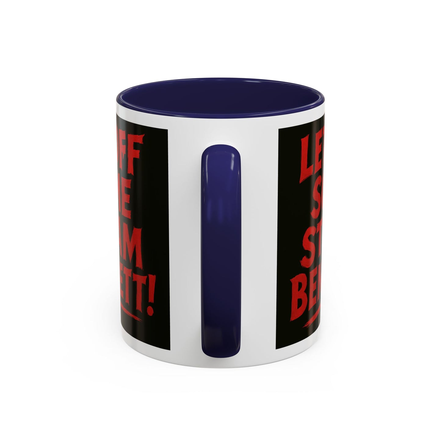Bold Statement Coffee Mug - Let Off Some Steam Bennett! - Funny Gift, Coffee Lover Gift, Office Mug, Unique Mug, Personalized Cup