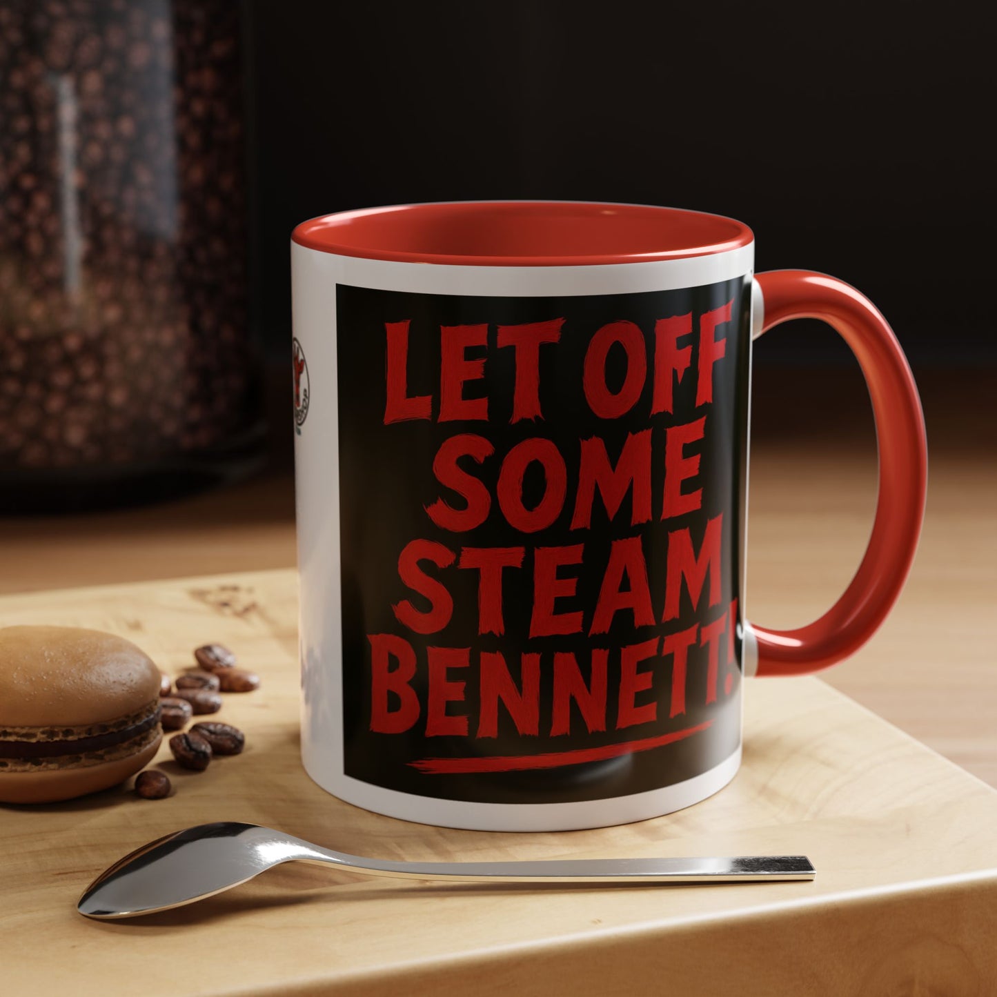 Bold Statement Coffee Mug - Let Off Some Steam Bennett! - Funny Gift, Coffee Lover Gift, Office Mug, Unique Mug, Personalized Cup