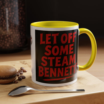 Bold Statement Coffee Mug - Let Off Some Steam Bennett! - Funny Gift, Coffee Lover Gift, Office Mug, Unique Mug, Personalized Cup