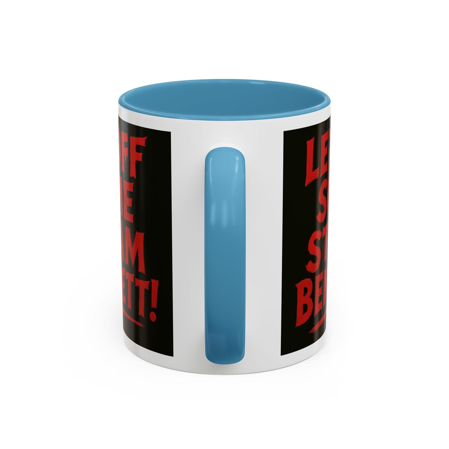 Bold Statement Coffee Mug - Let Off Some Steam Bennett! - Funny Gift, Coffee Lover Gift, Office Mug, Unique Mug, Personalized Cup